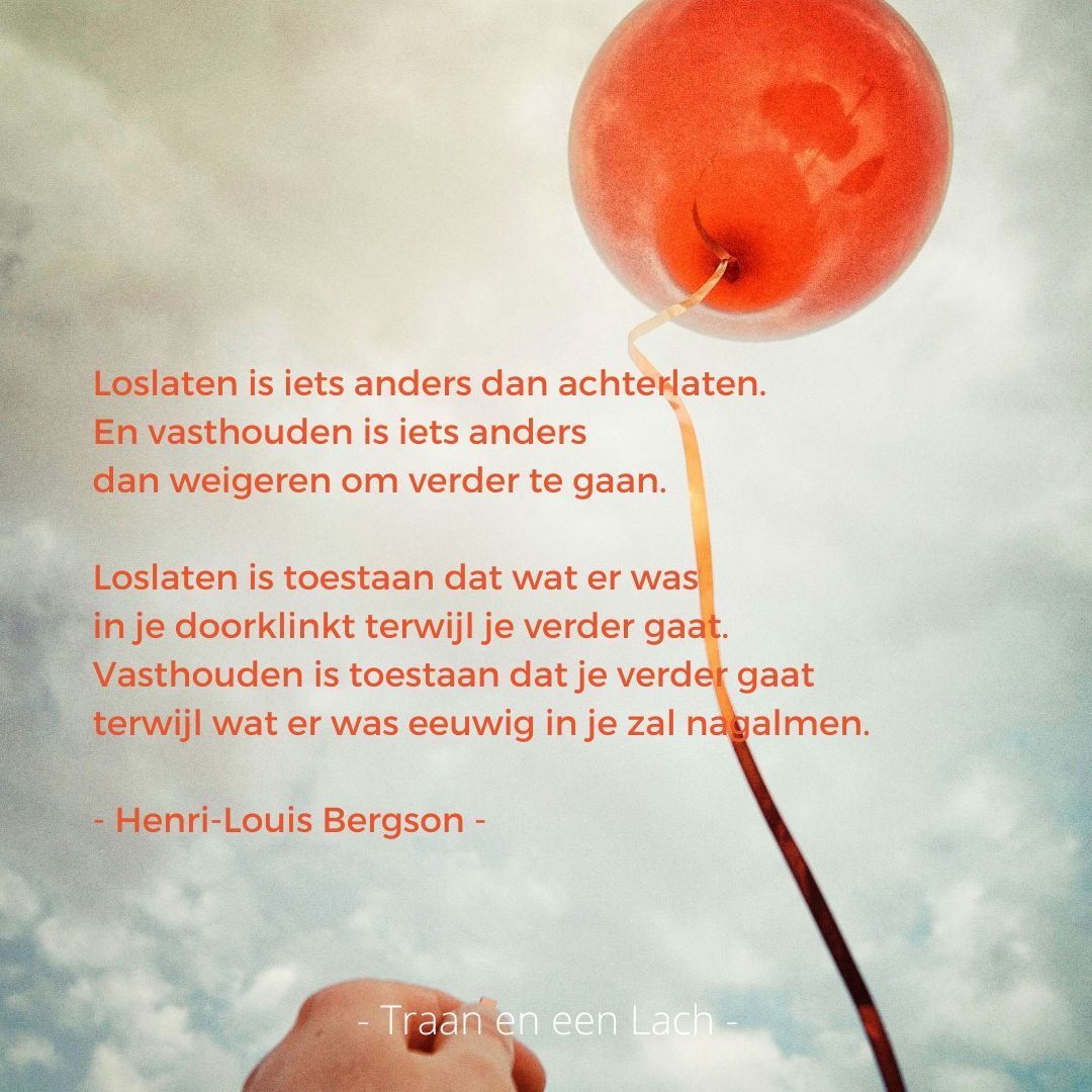 Quote - Loslaten en vasthouden - Traan en een Lach